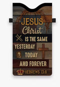 JESUS Christ Is The Same Yesterday Today And Forever Phone Bag