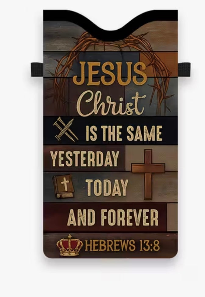 JESUS Christ Is The Same Yesterday Today And Forever Phone Bag