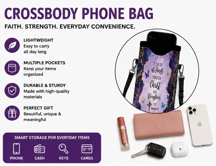 Inspirational Crossbody Phone Bag I Can All Things Through Christ