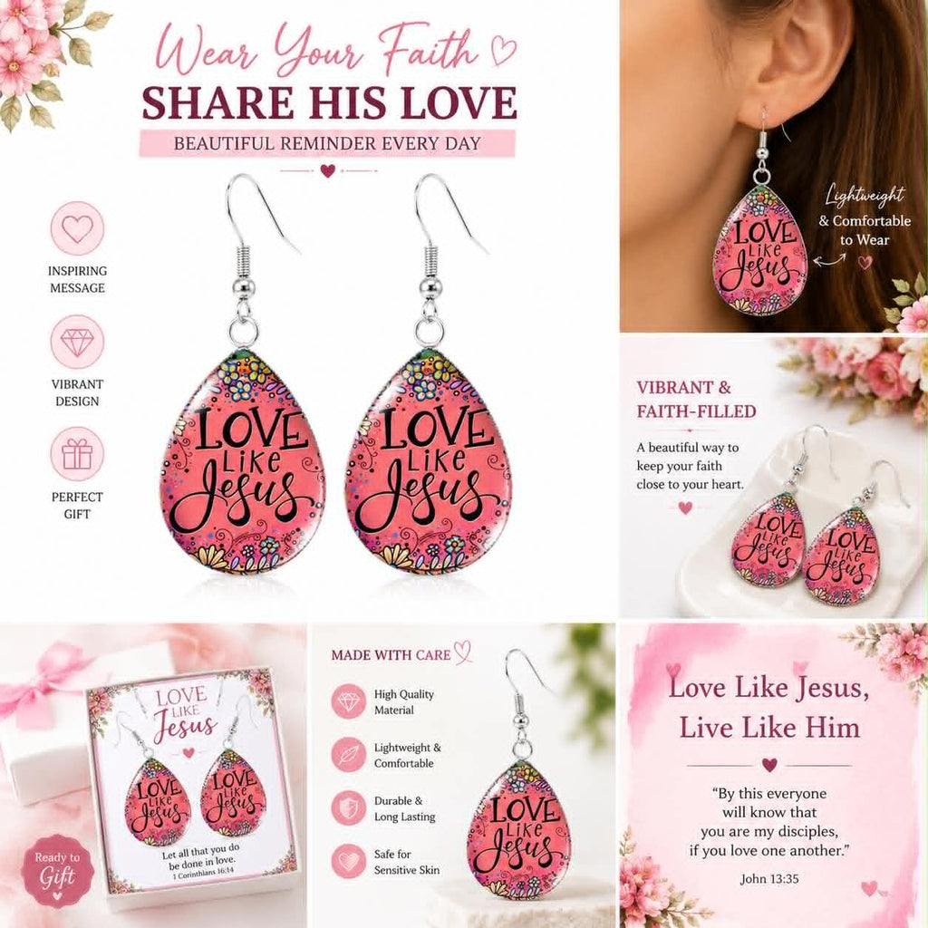 Love Like Jesus Teardrop Earrings