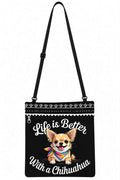 Life Is Better With a Chihuahua Crossbody Phone Bag
