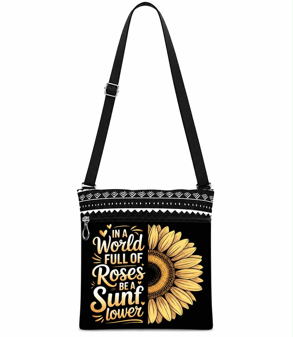 In a World Full of Roses, Be a Sunflower Crossbody Bag